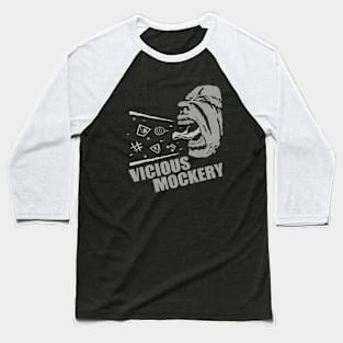 Vicious Mockery Baseball T-Shirt